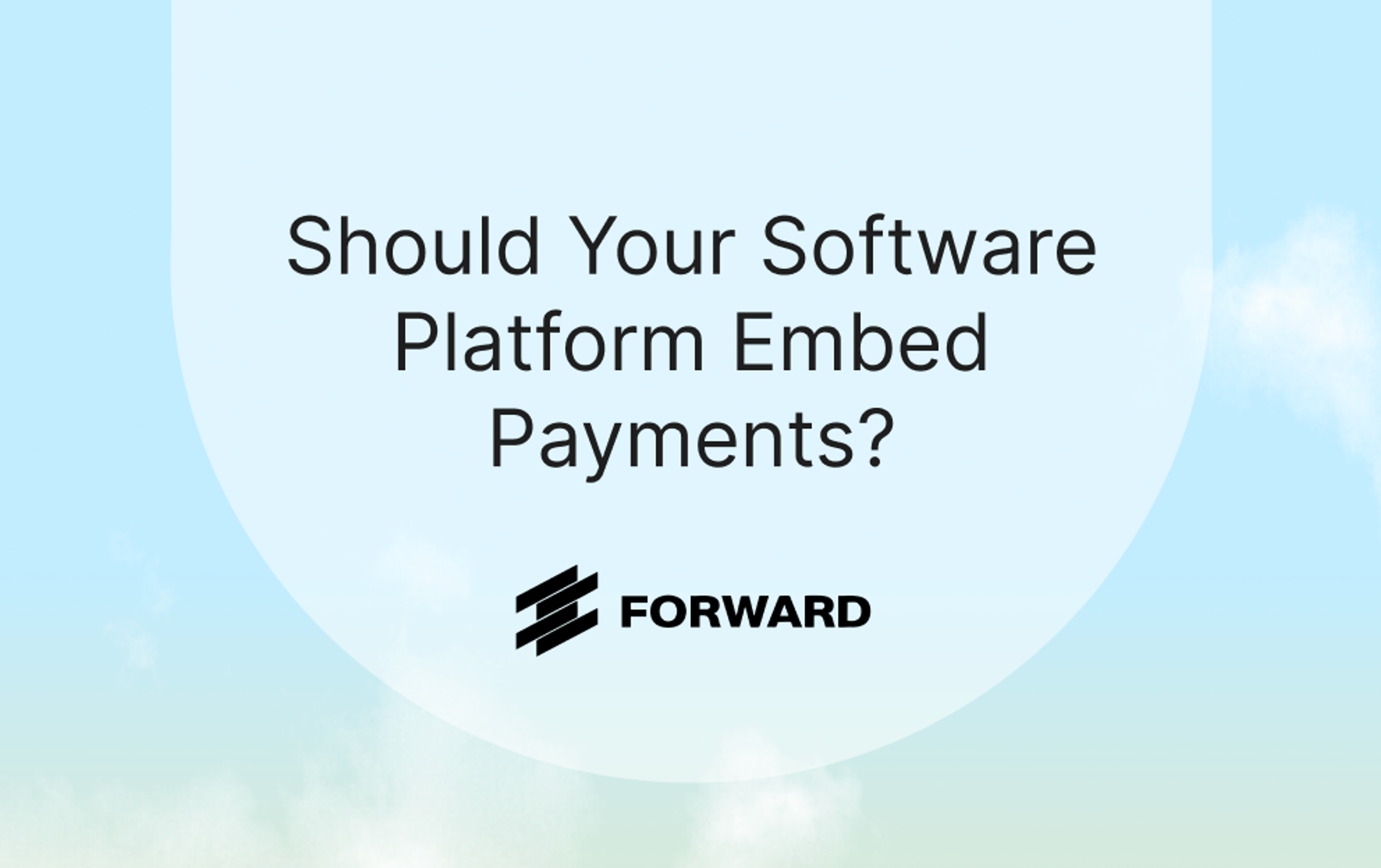 Embedded Payments: What Every Software Platform Needs to Know thumbnail