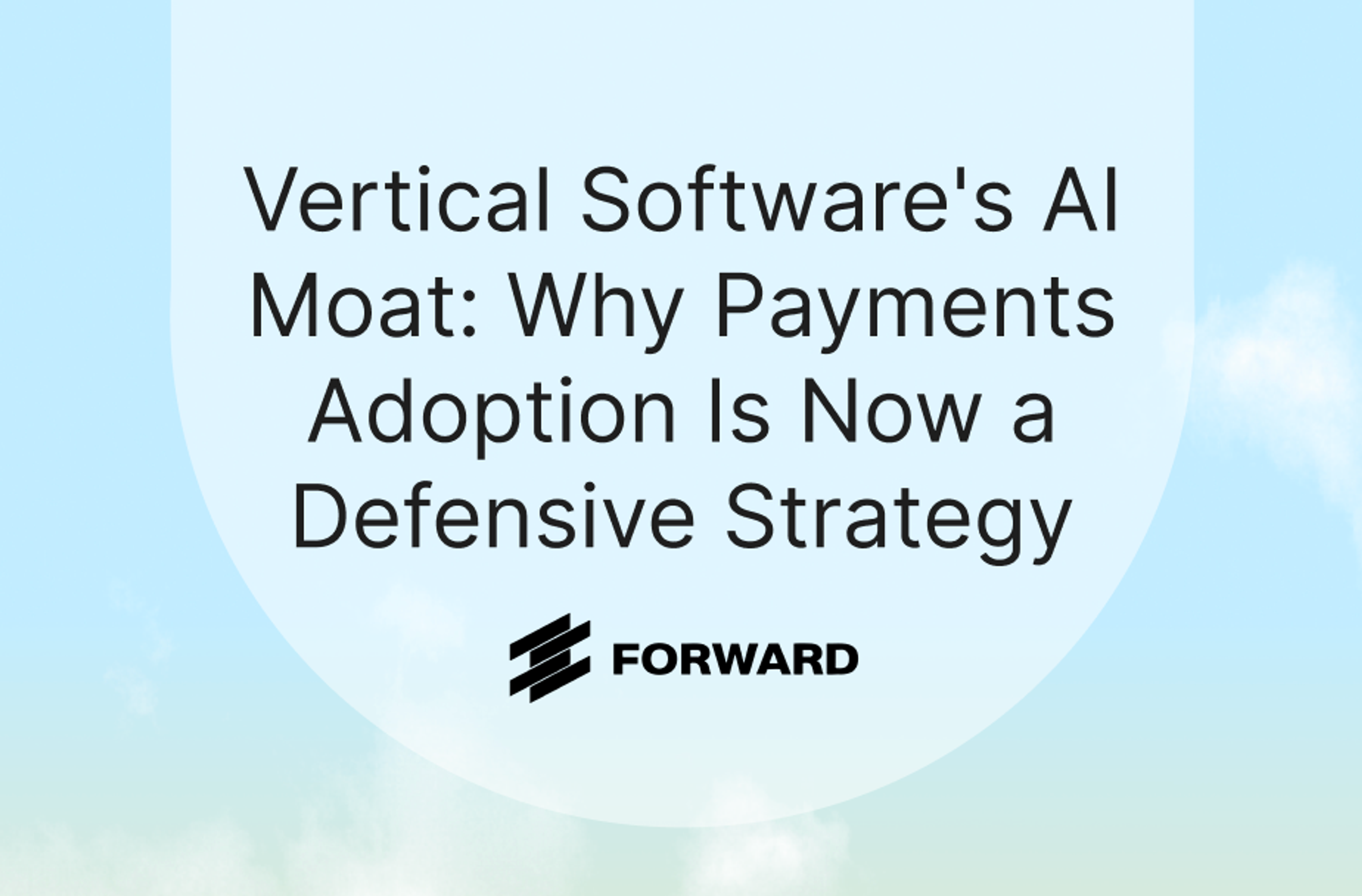 Vertical Software's AI Moat: Why Payments Adoption Is Now a Defensive Strategy
