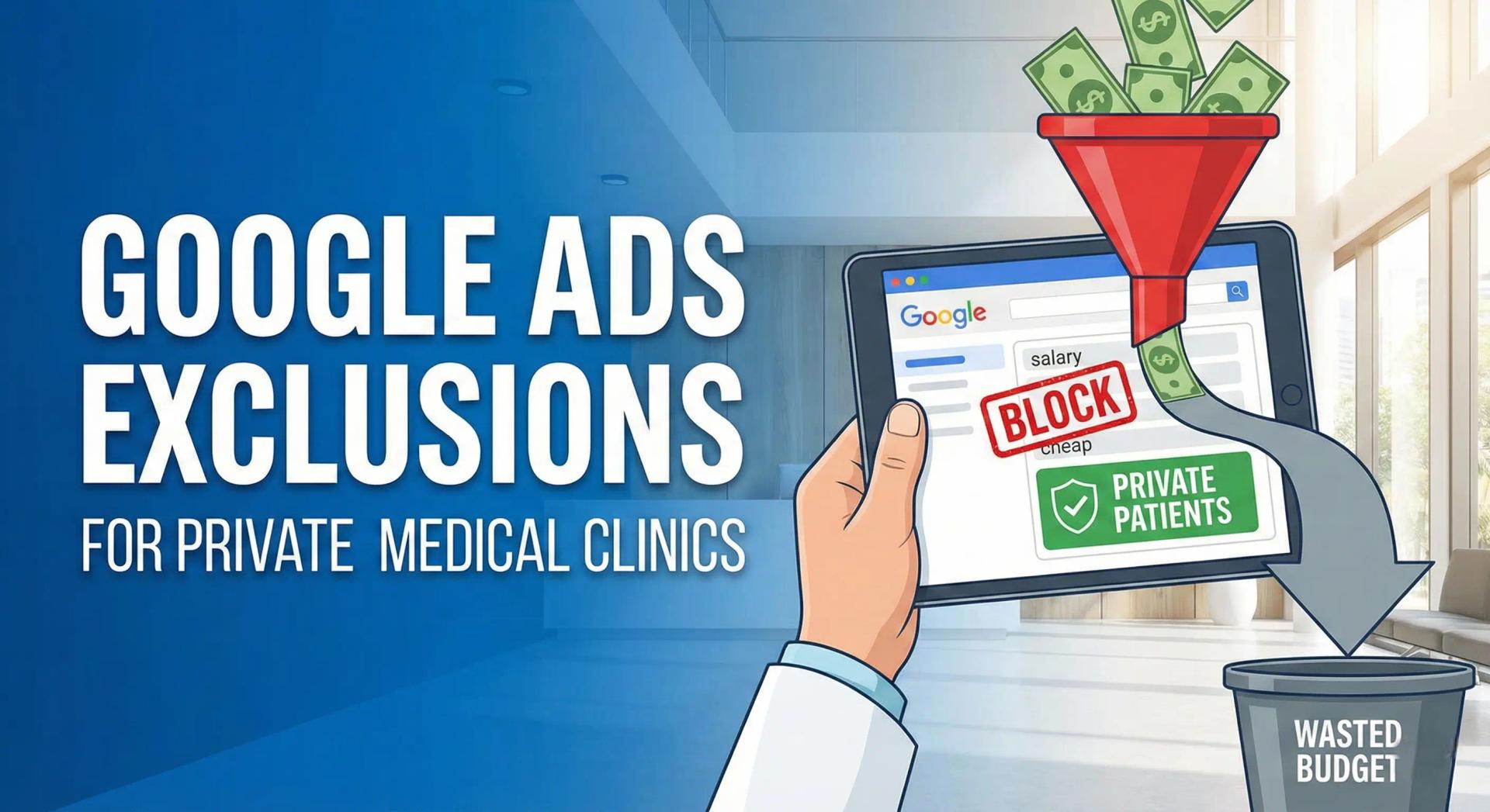 
                                                            Stop Wasting Ad Budget: Medical Clinic Google Ads