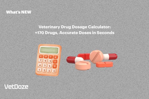 Veterinary Drug Dosage Calculator: 170+ Drugs, Accurate Doses in Seconds