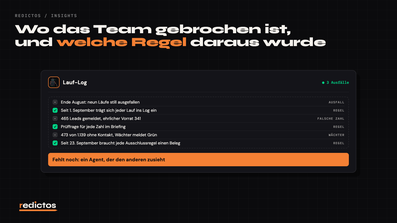 Drei Ausfälle in drei Monaten Betrieb und die Regel, die aus jedem entstanden ist