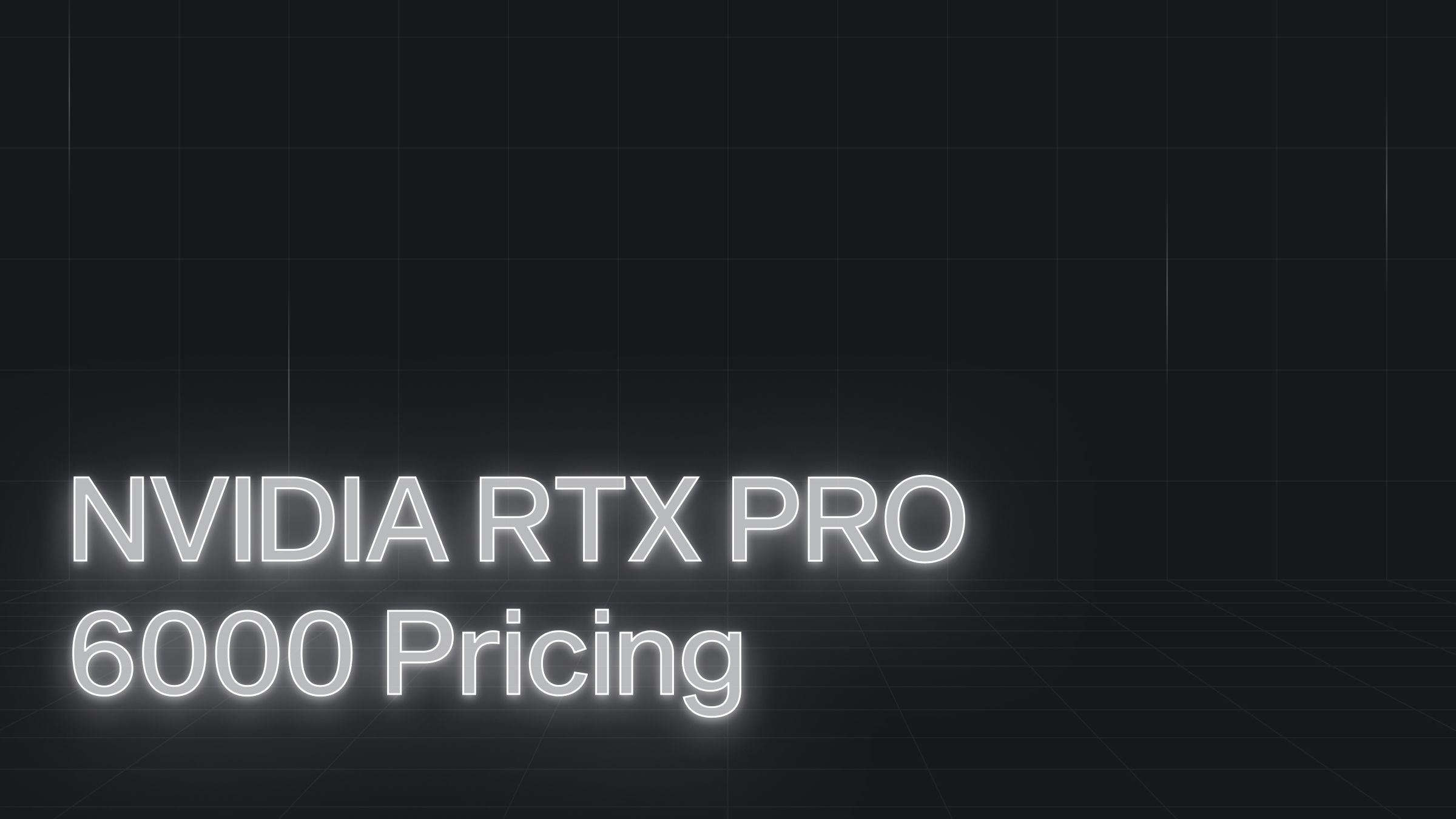 NVIDIA RTX PRO 6000 Pricing