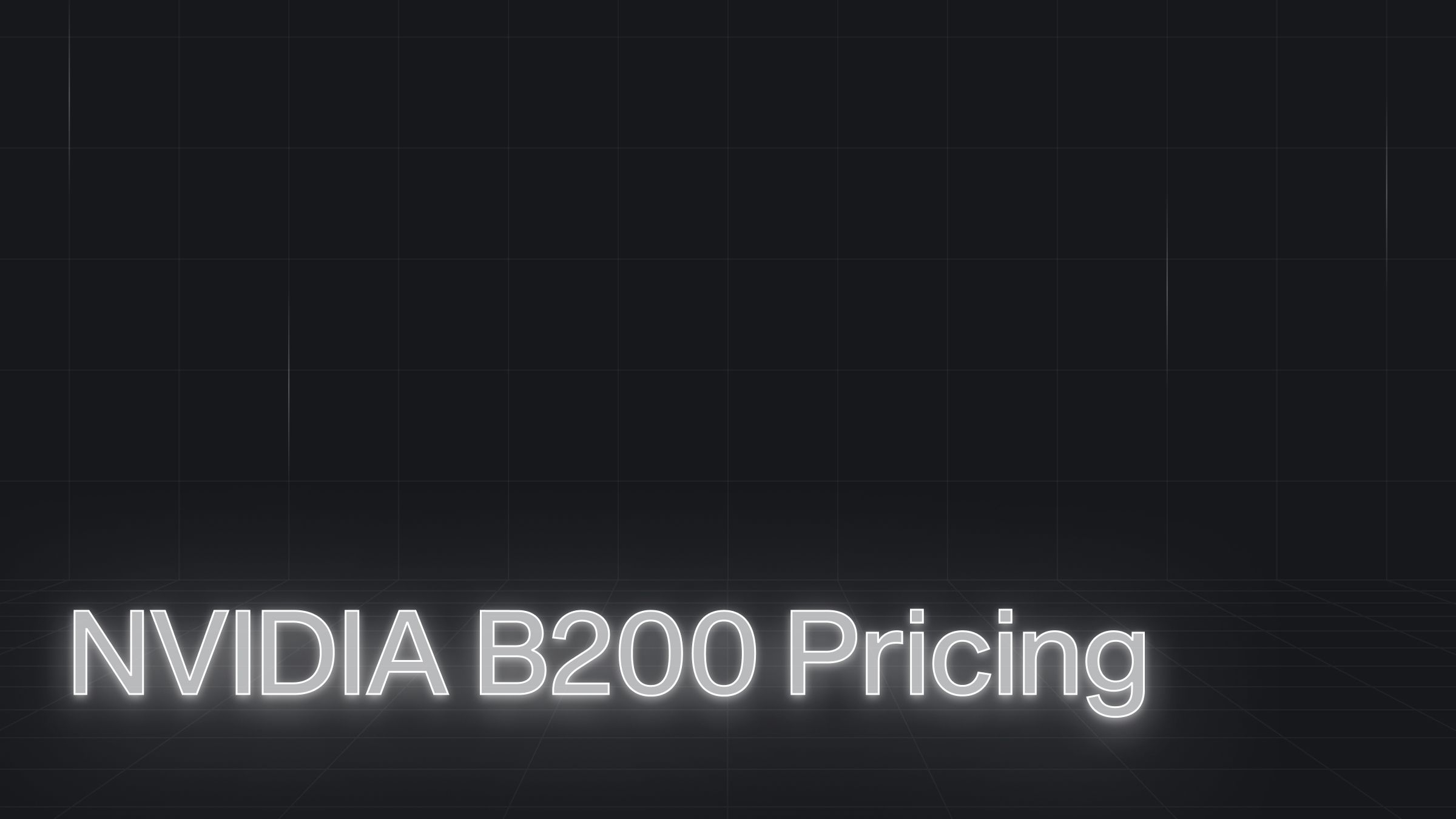 NVIDIA B200 Pricing (June 2026)