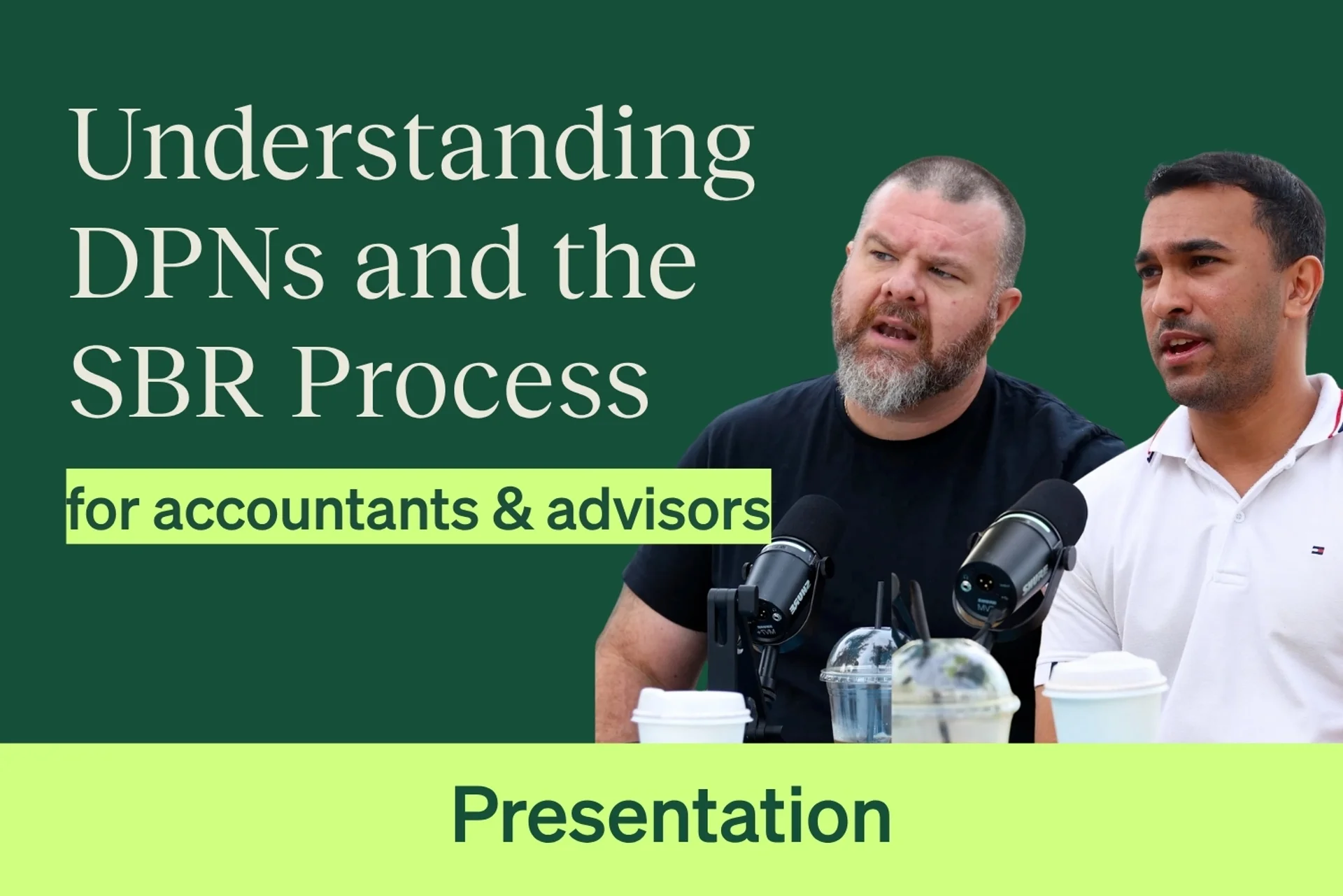 Two men with microphones presenting on "Understanding DPNs and the SBR Process for accountants & advisors."