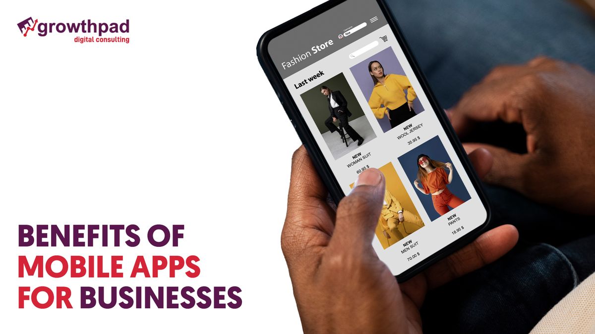 benefits of mobile apps for businesses