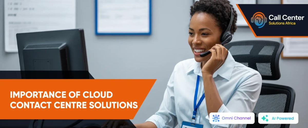 Importance of cloud contact centre solutions
