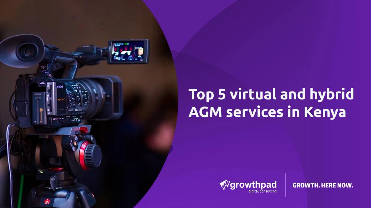 top 5 virtual and hybrid AGM services in Kenya