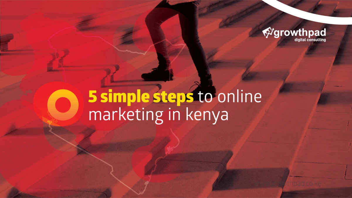 Online Marketing in Kenya Complete Guide 2022