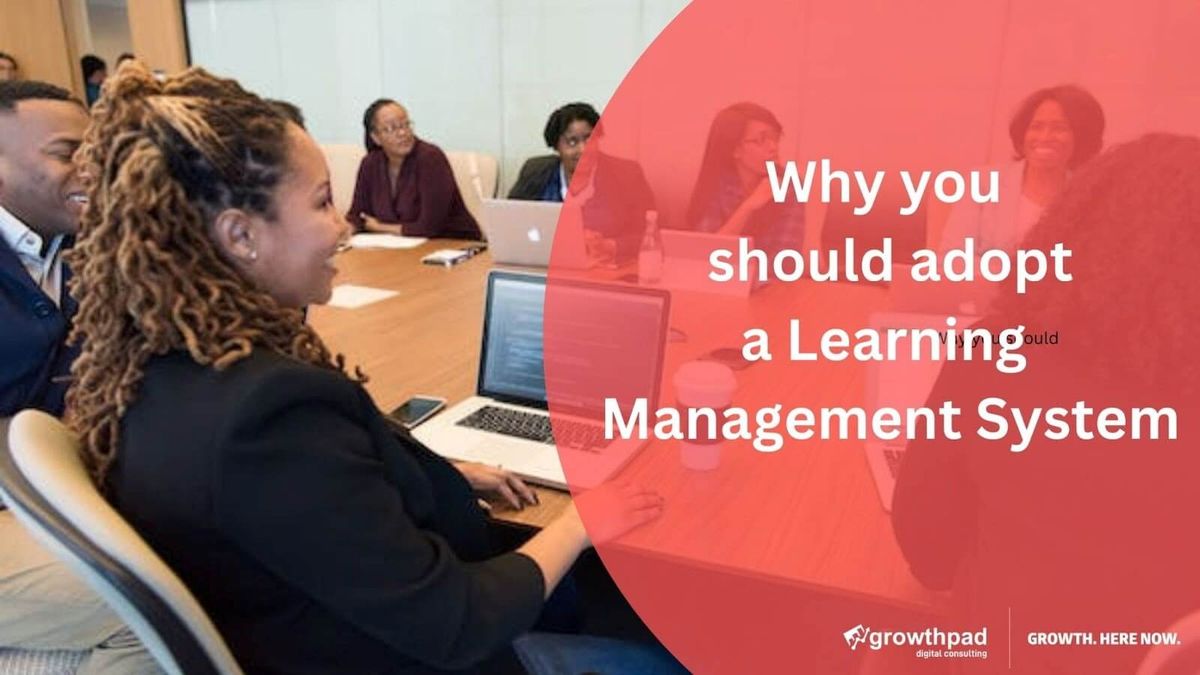 why you should adopt a learning management system