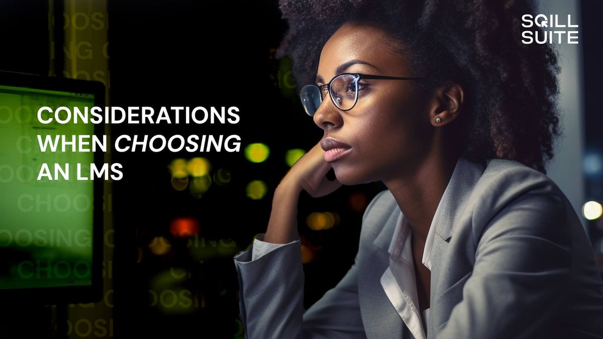 Learning Management Systems for Businesses - considerations when choosing LMS