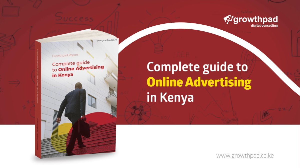 Online Advertising in Kenya-Complete Guide 2022