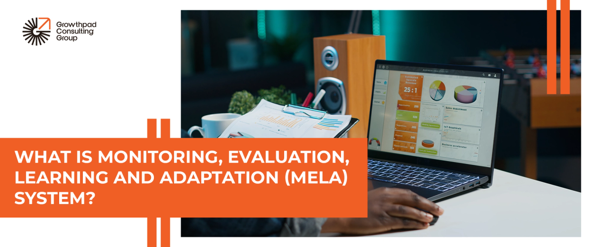 Monitoring, Evaluation, Learning and Adaptation (MELA) Systems in Kenya