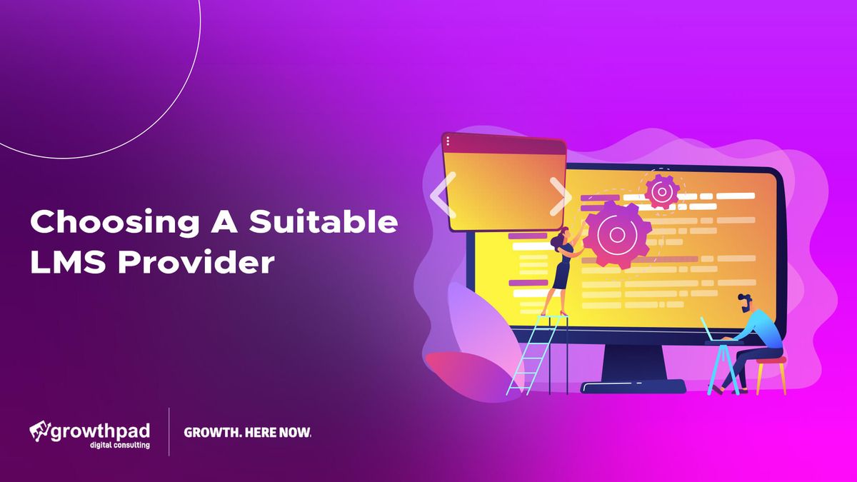choosing a suitabe LMS provider
