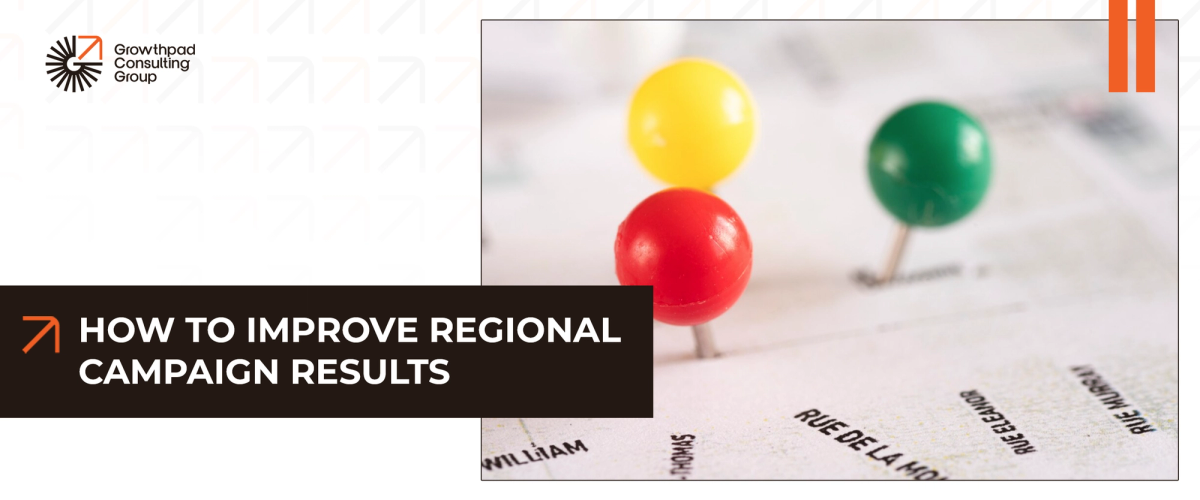 How to improve Regional Campaign results