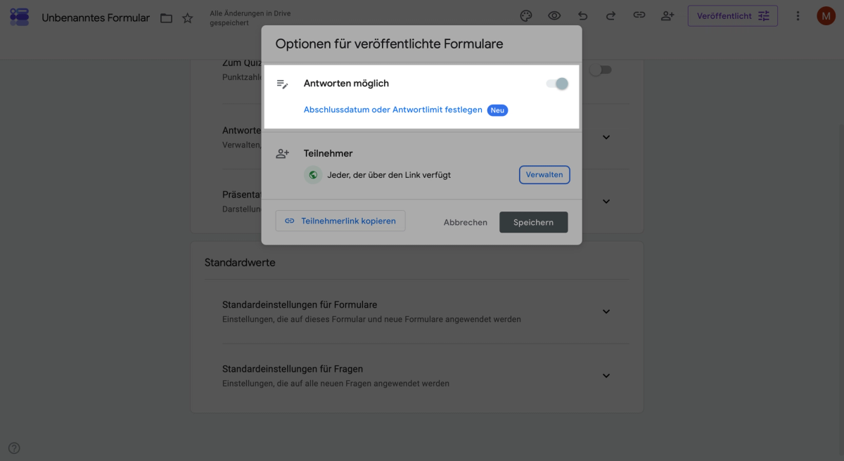 Google Forms: Antworten möglich sowie Abschlussdatum oder Antwortlimit festlegen