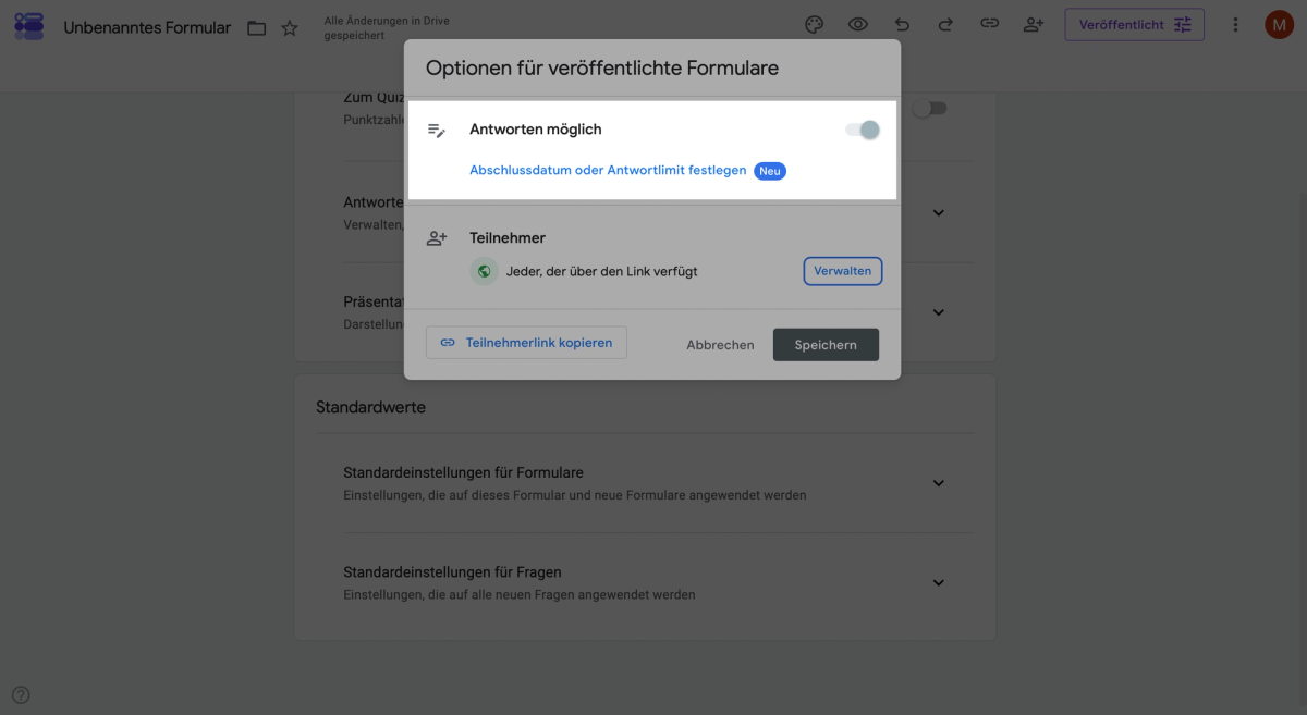 Google Forms: Antworten möglich sowie Abschlussdatum oder Antwortlimit festlegen