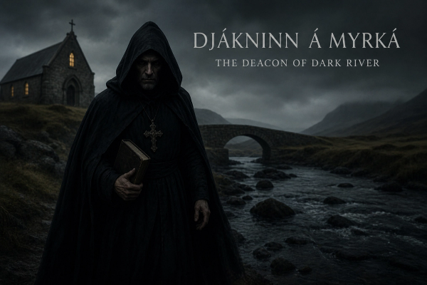 Djákninn á Myrká – The Deacon of Dark River