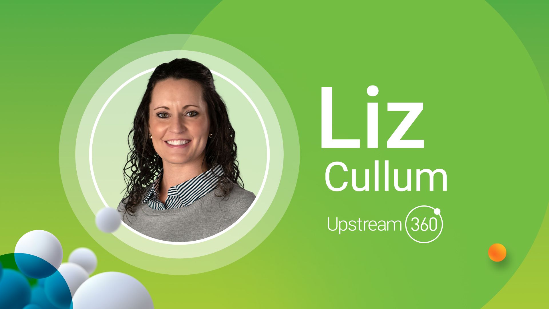 Meet Liz Cullum: Account Operations Director at Upstream360