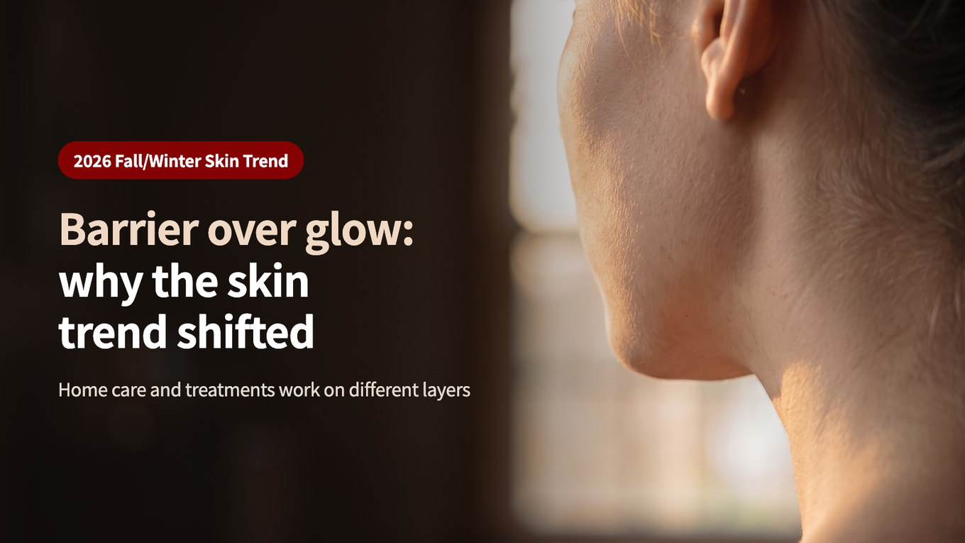 Skin barrier over glow: why the skincare trend shifted - home care and treatments work on different layers