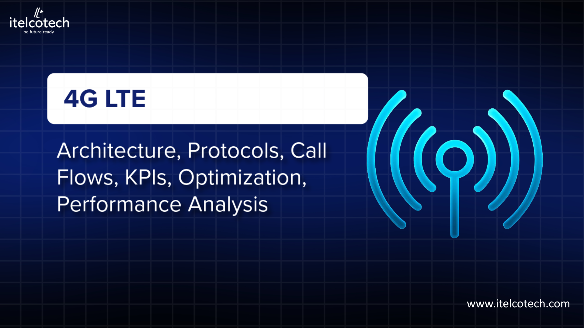 4G LTE: Architecture, Protocols, Call Flows, KPIs, Optimization, Performance Analysis