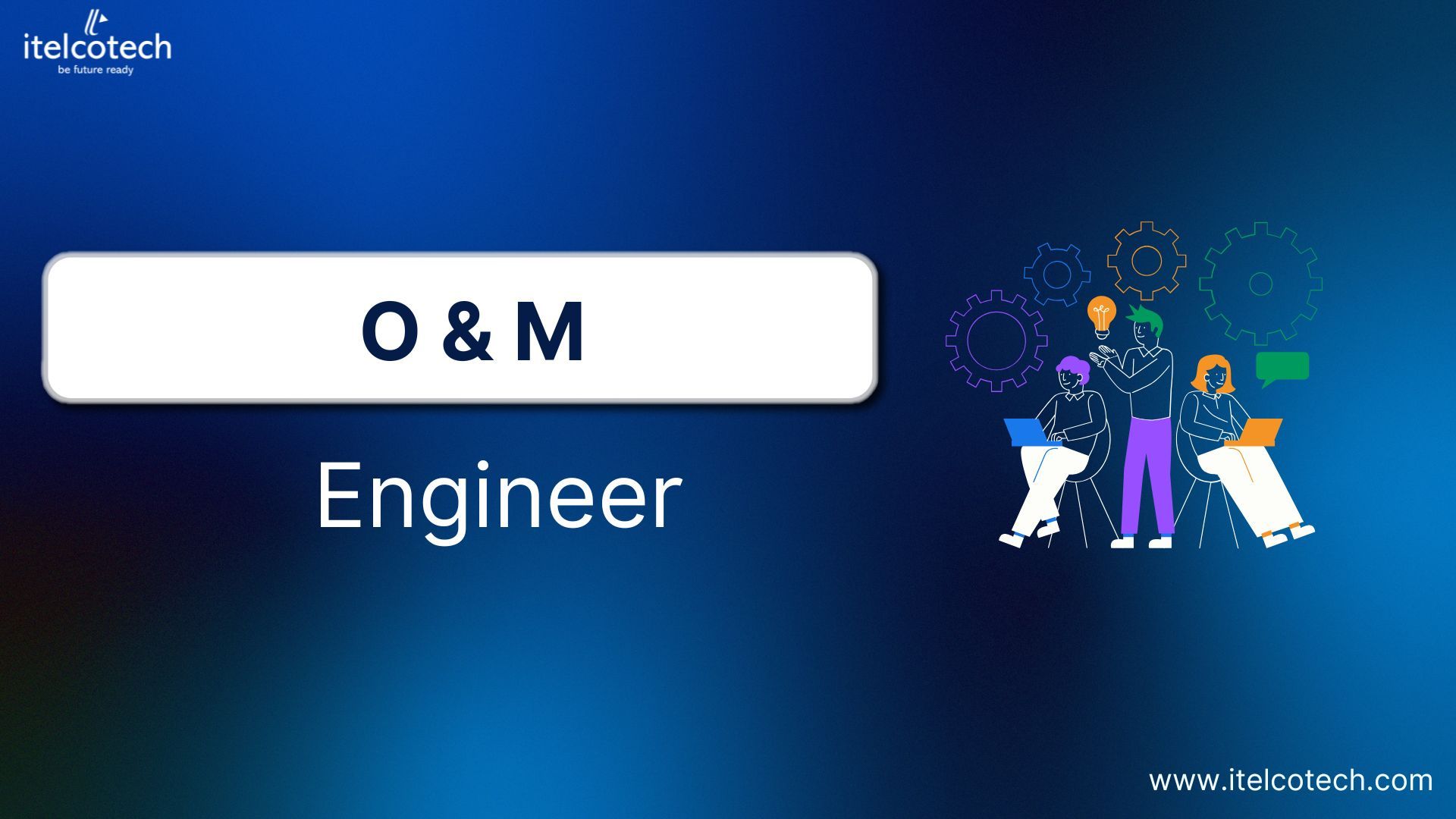 O&M Engineer