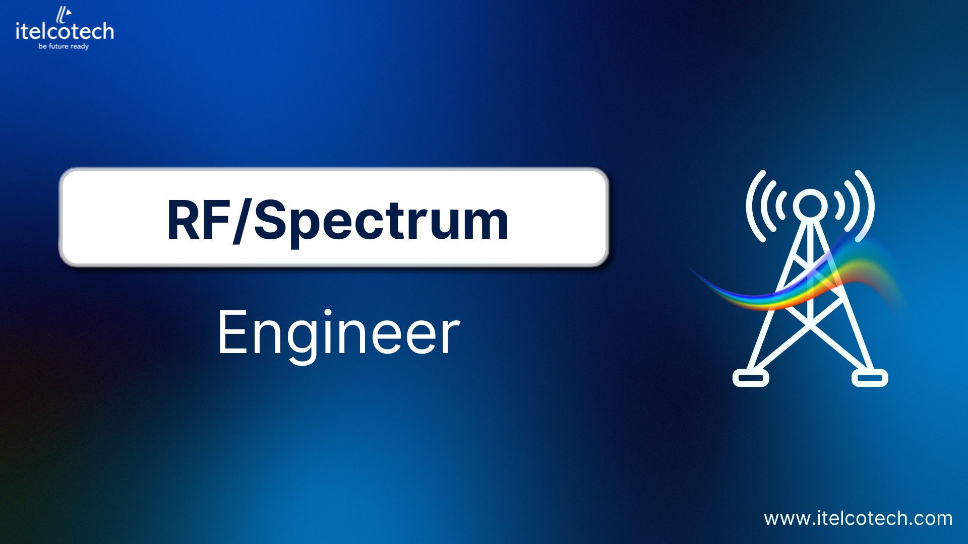 RF / Spectrum Engineer