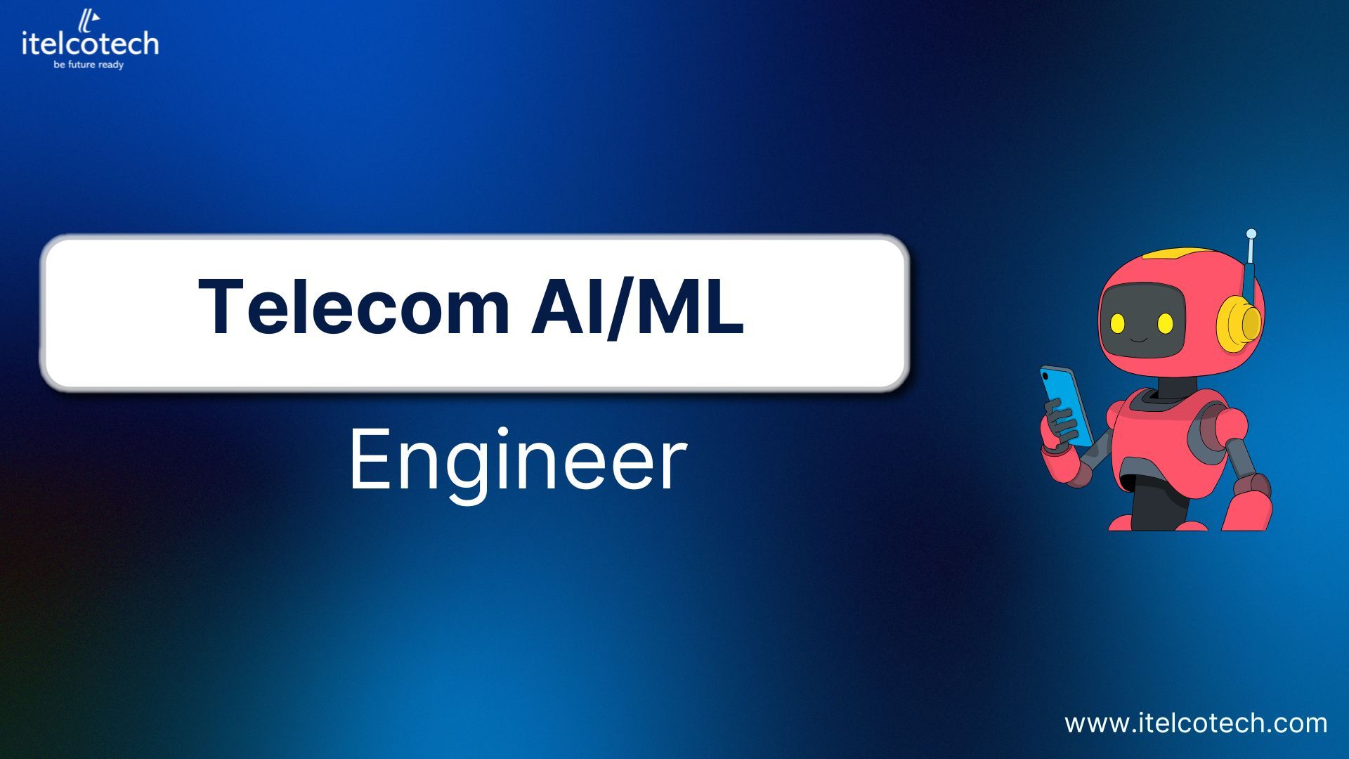 Telecom AI / ML Engineer