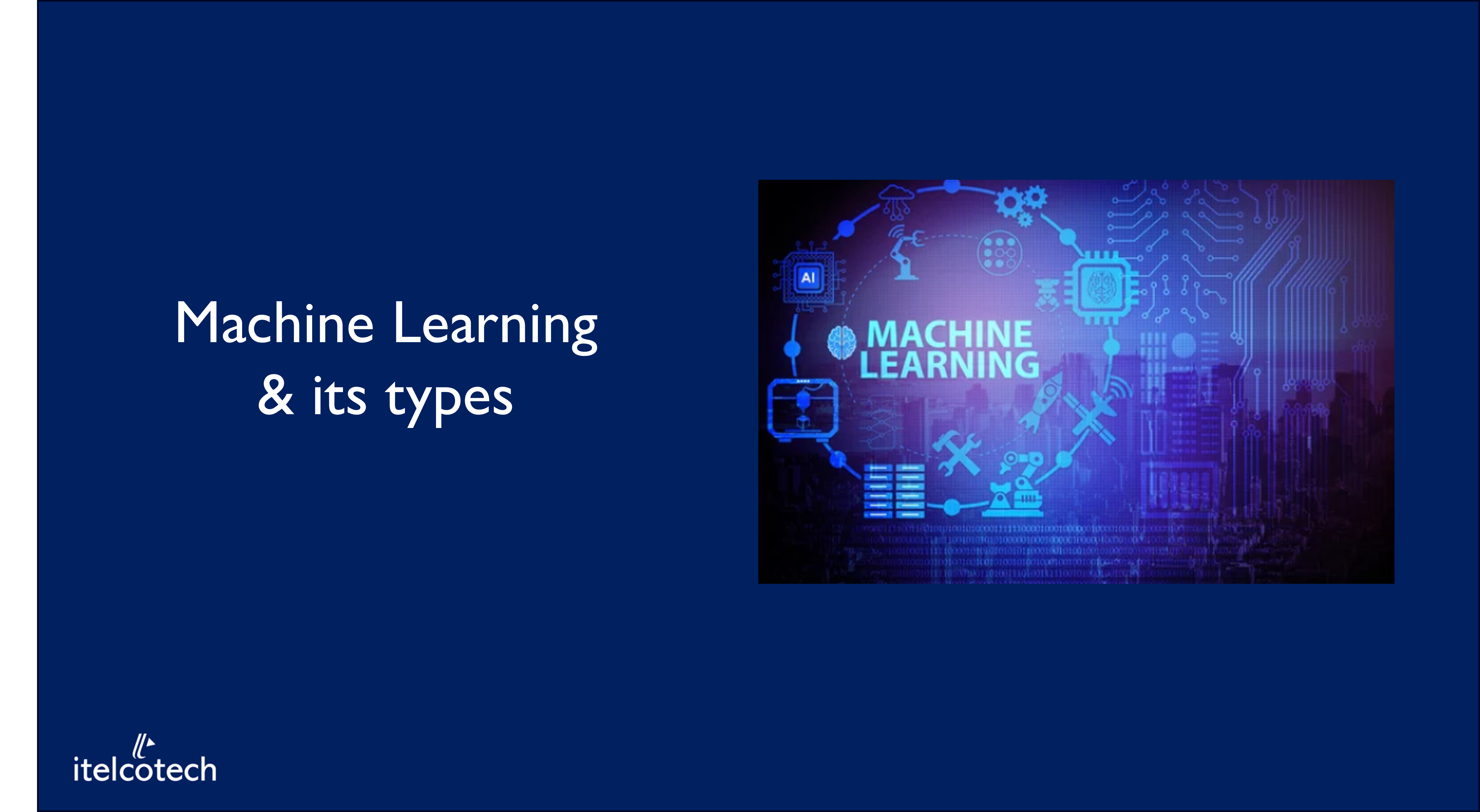 Machine learning & its types