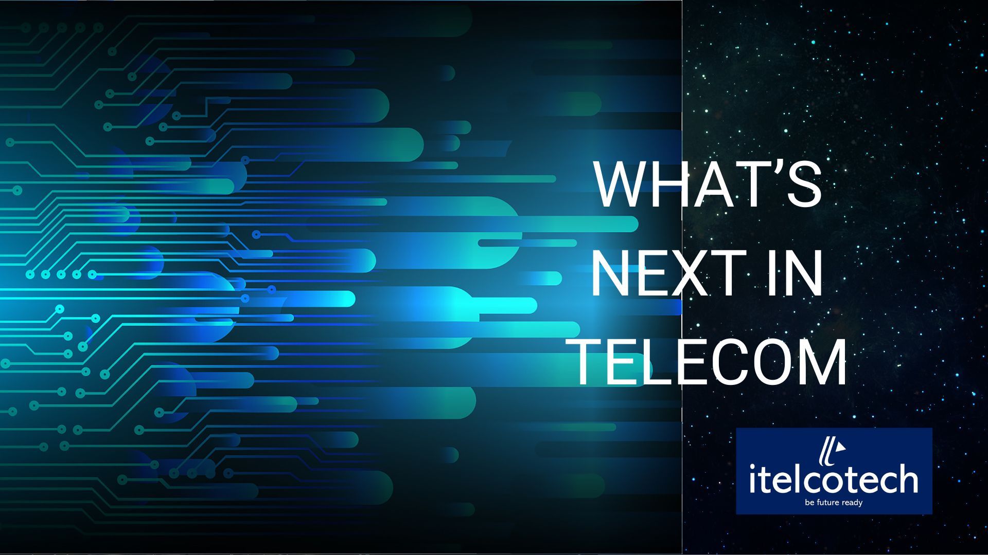 What’s next in Telecom?