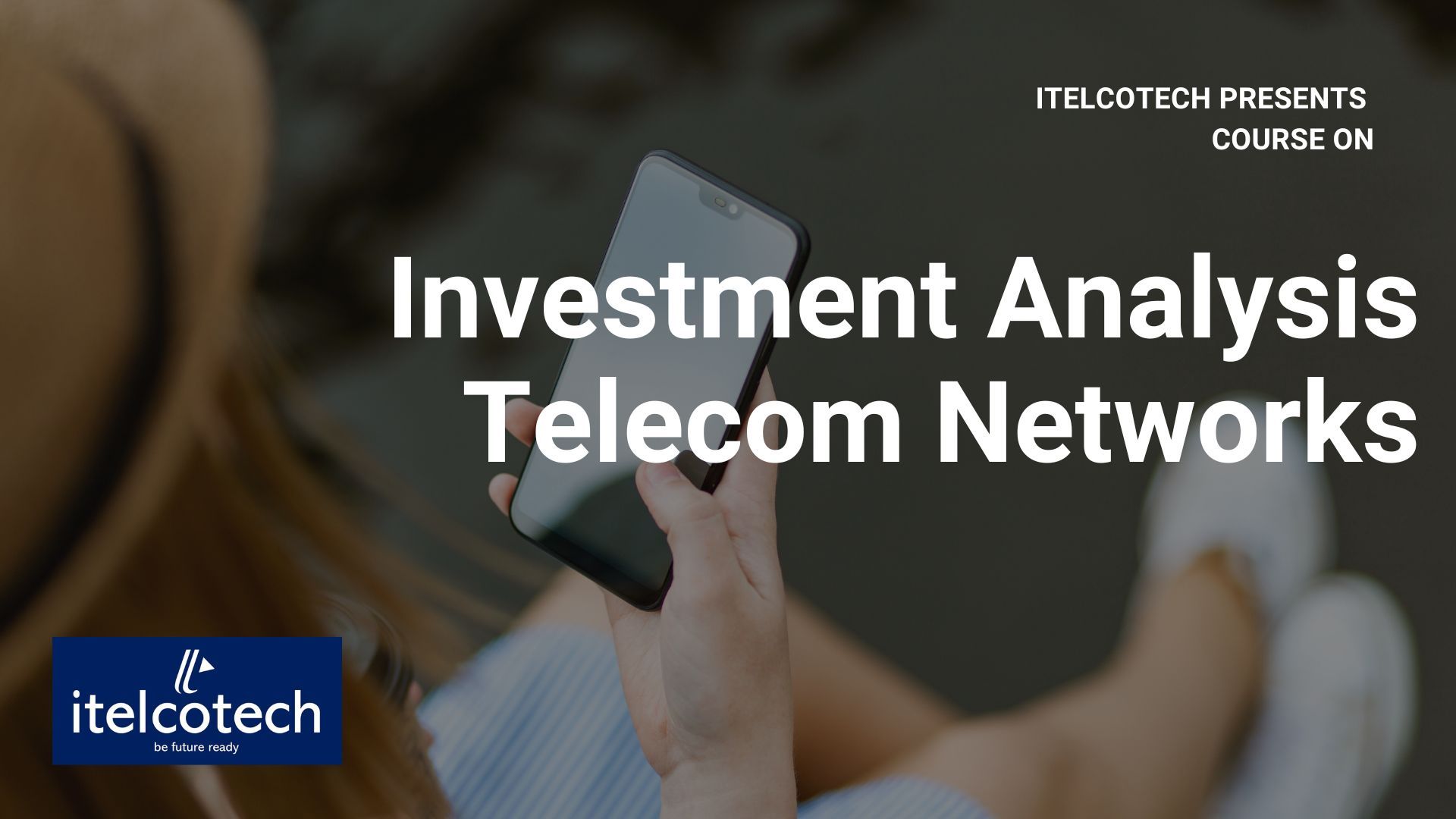 Investment Analysis - Telecom Networks