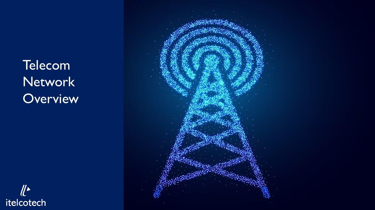 Telecom Network Overview