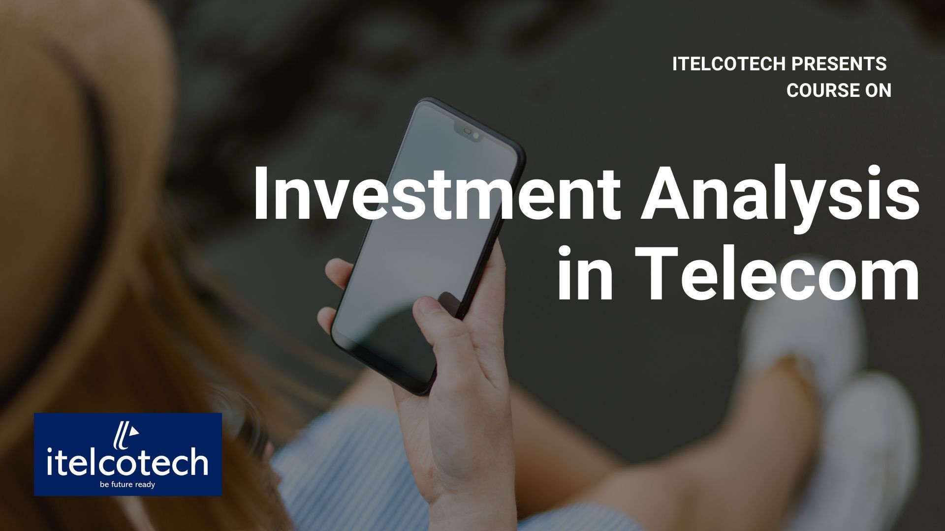 Investment Analysis - Telecom Networks