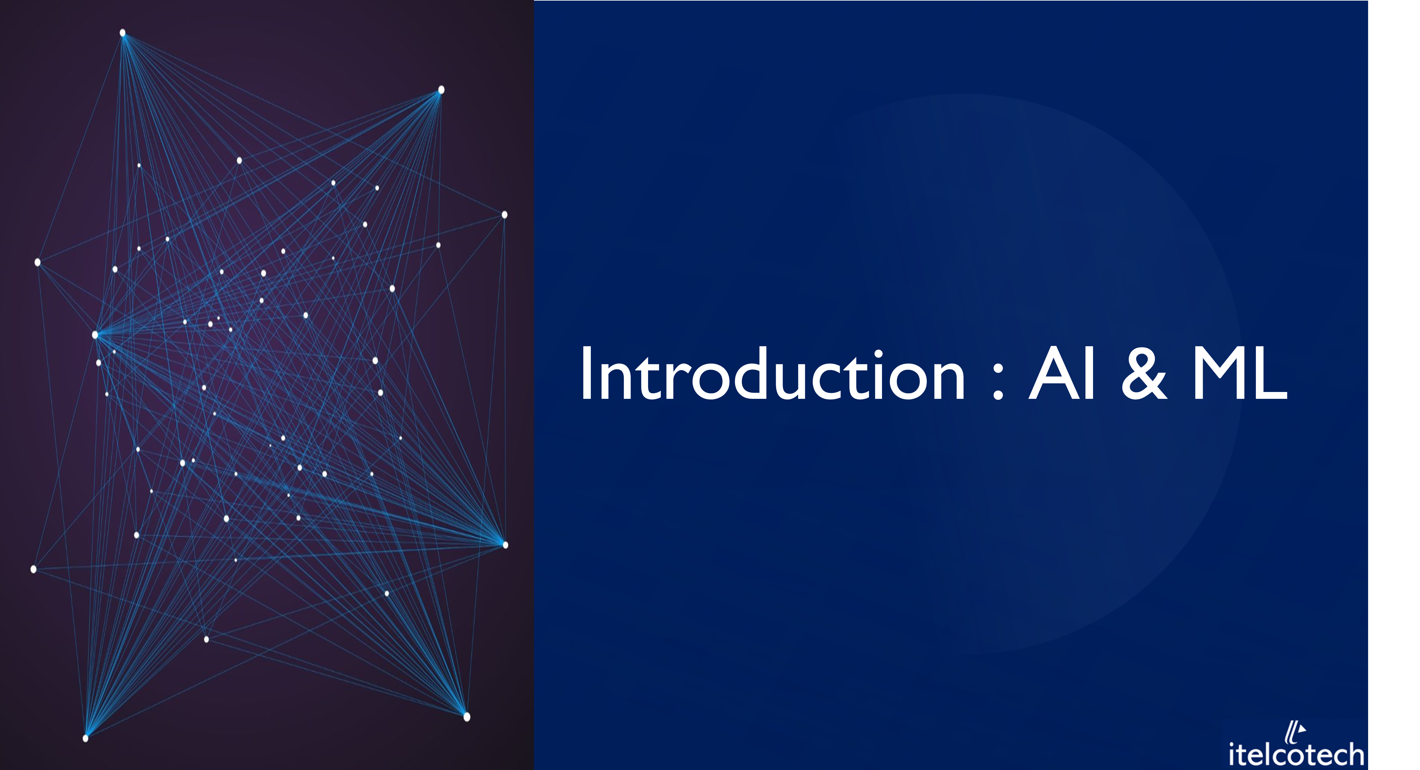 Introduction to AI & ML