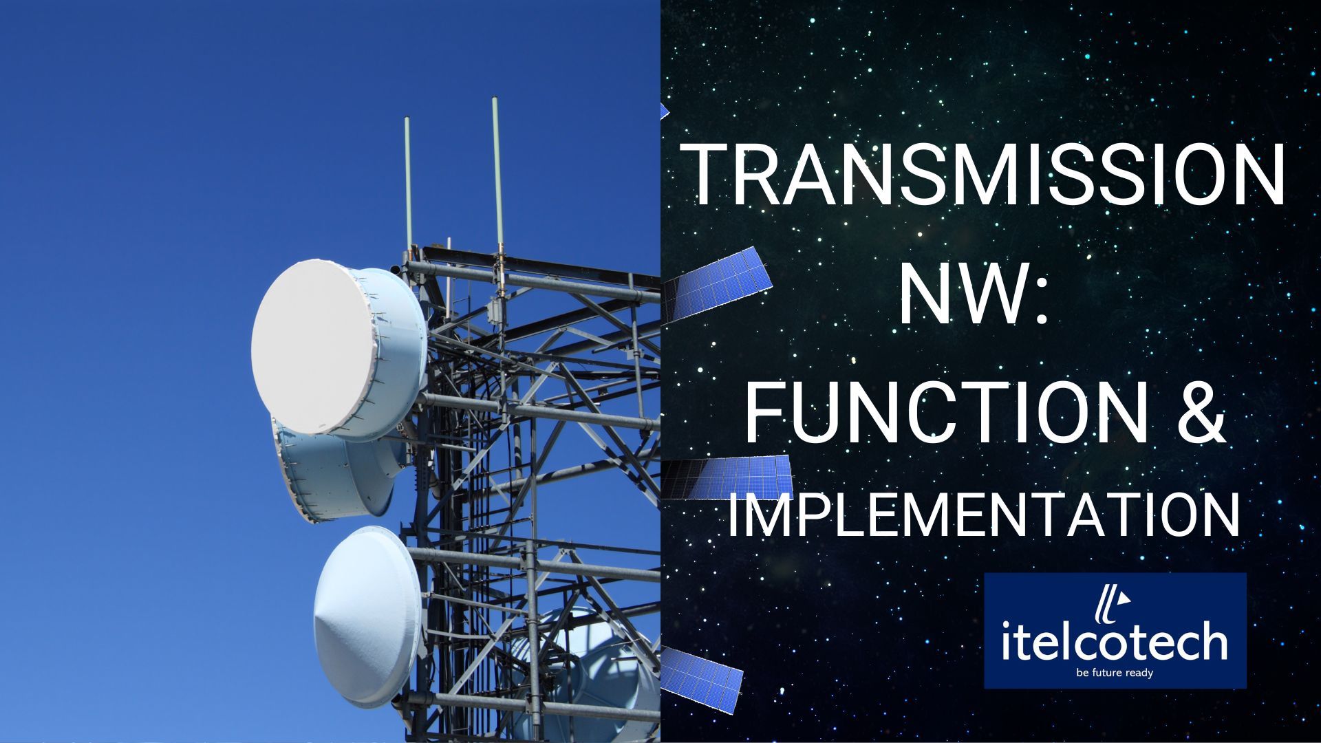 TRANSMISSION NW : FUNCTION & IMPLEMENTATION