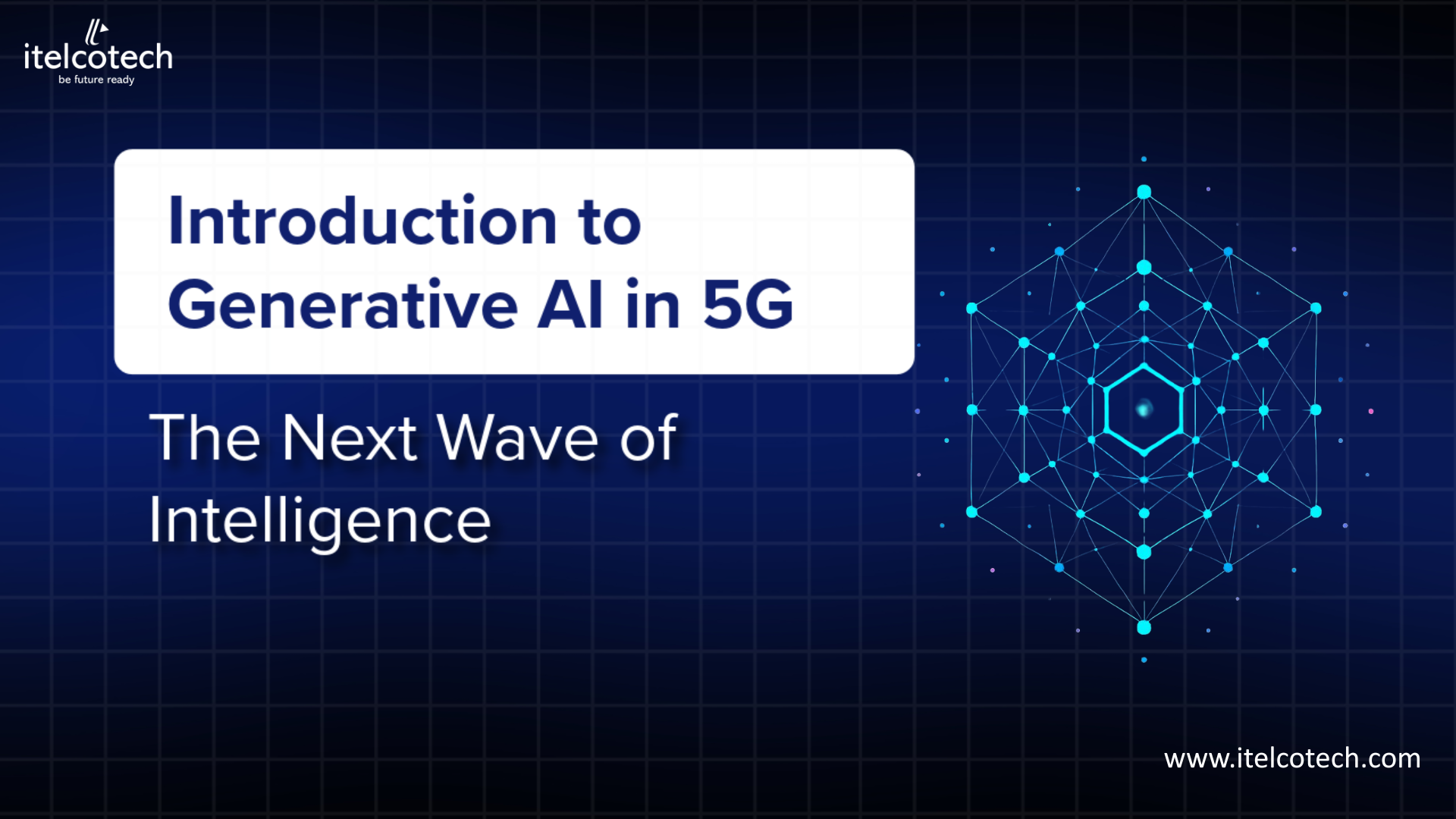 Introduction to Generative AI (GenAI) in 5G: The Next Wave of Intelligence