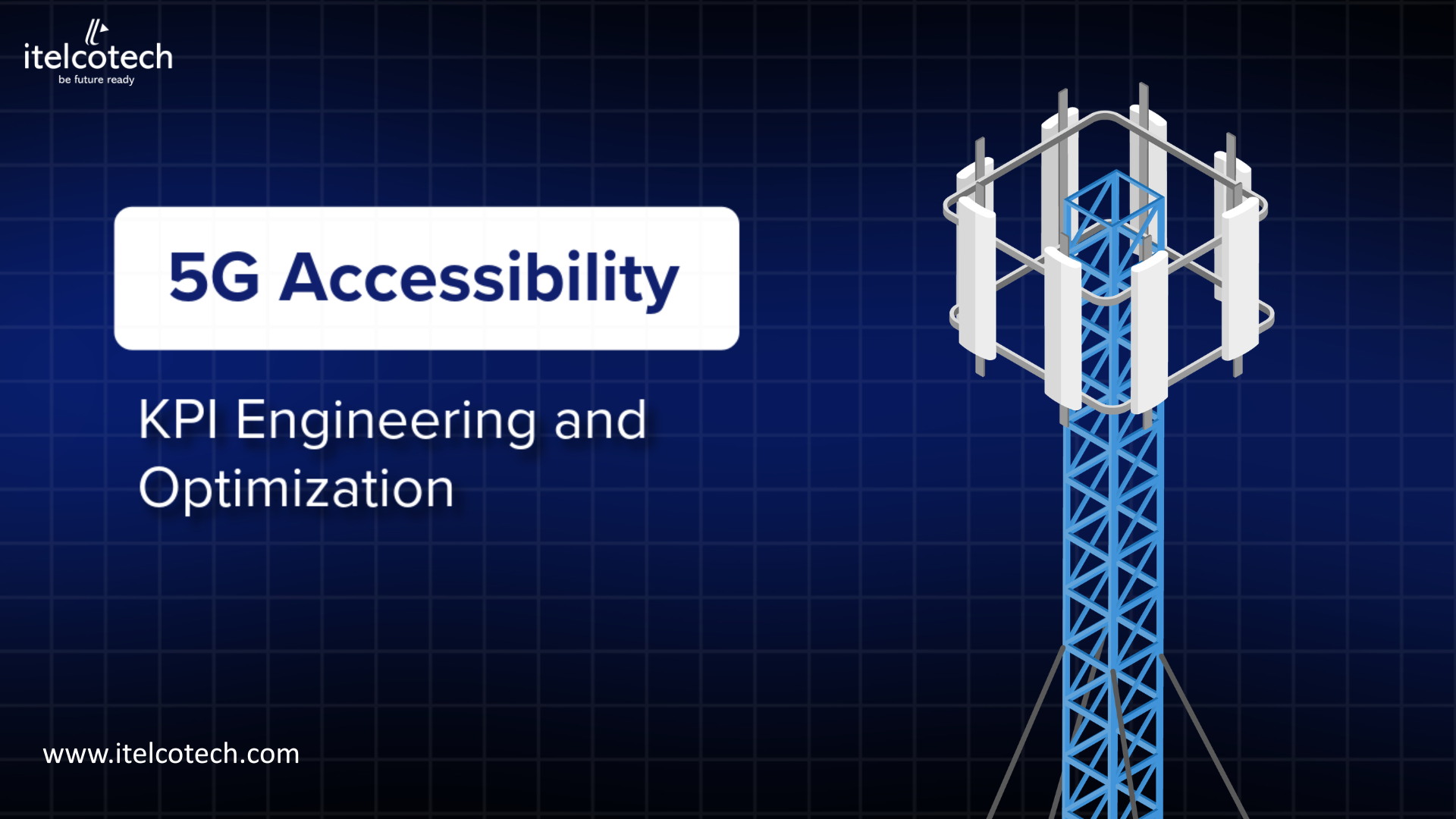 5G Accessibility KPI Engineering and Optimization