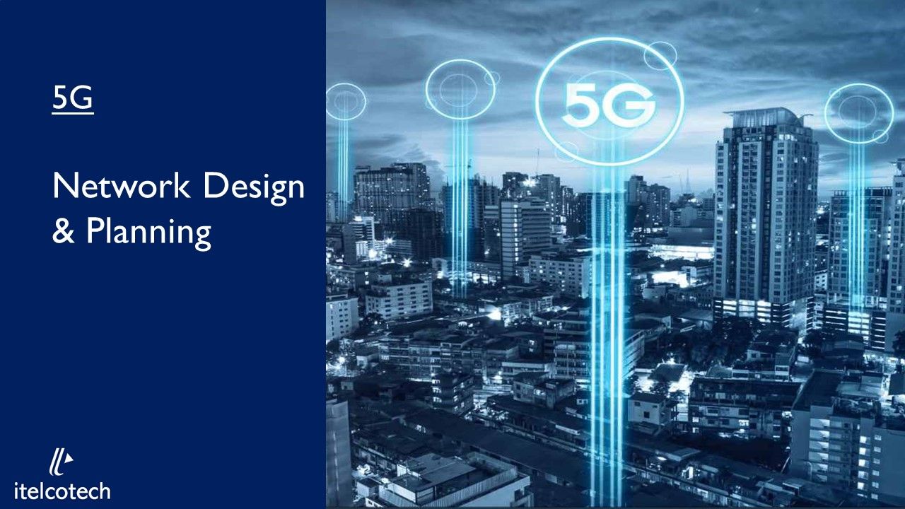 5G NR - Design & Planning