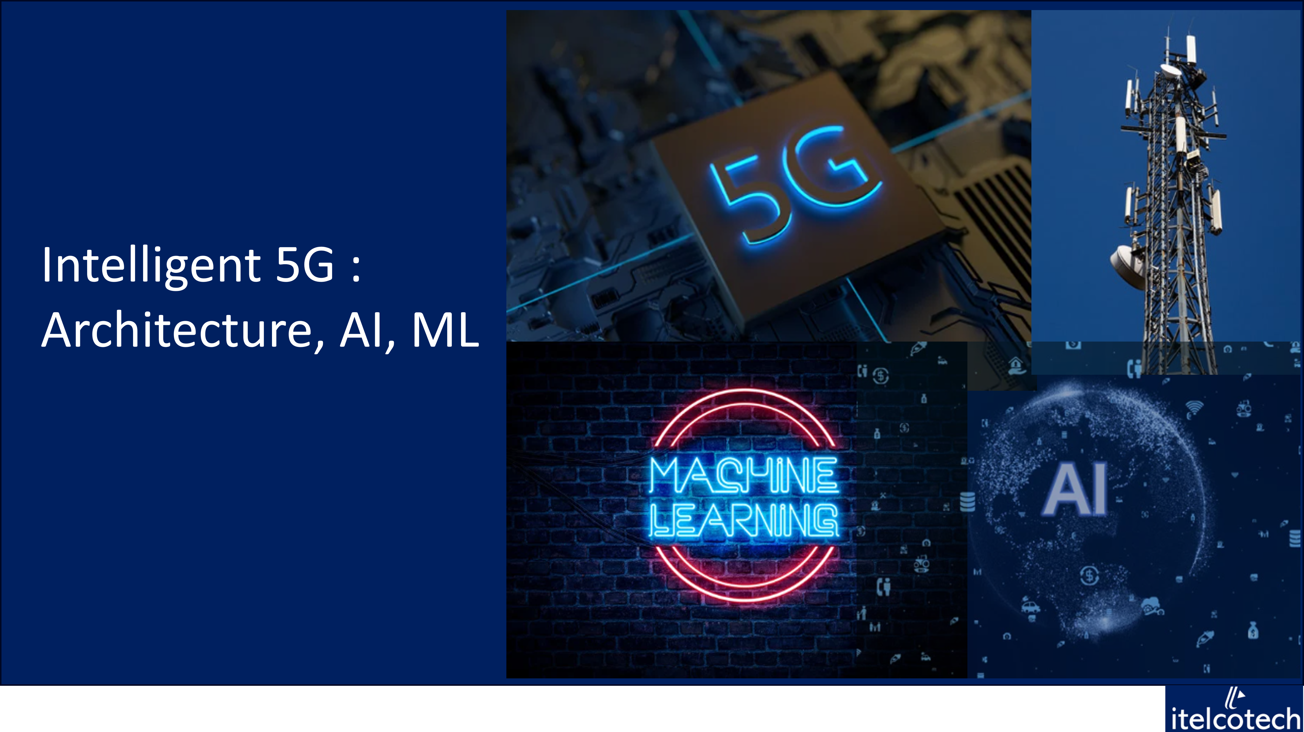 Intelligent 5G Systems: Architecture, AI, and Machine Learning