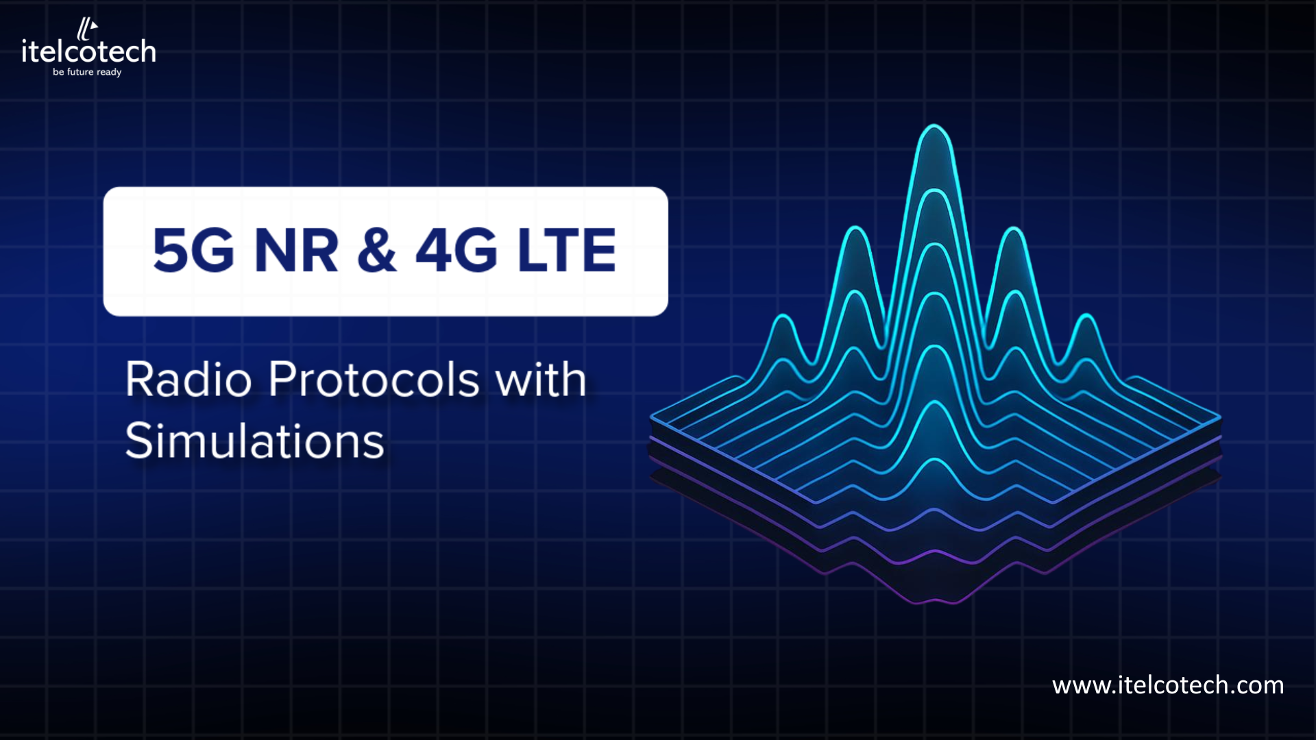 5G NR & 4G LTE Radio Protocols with Simulations