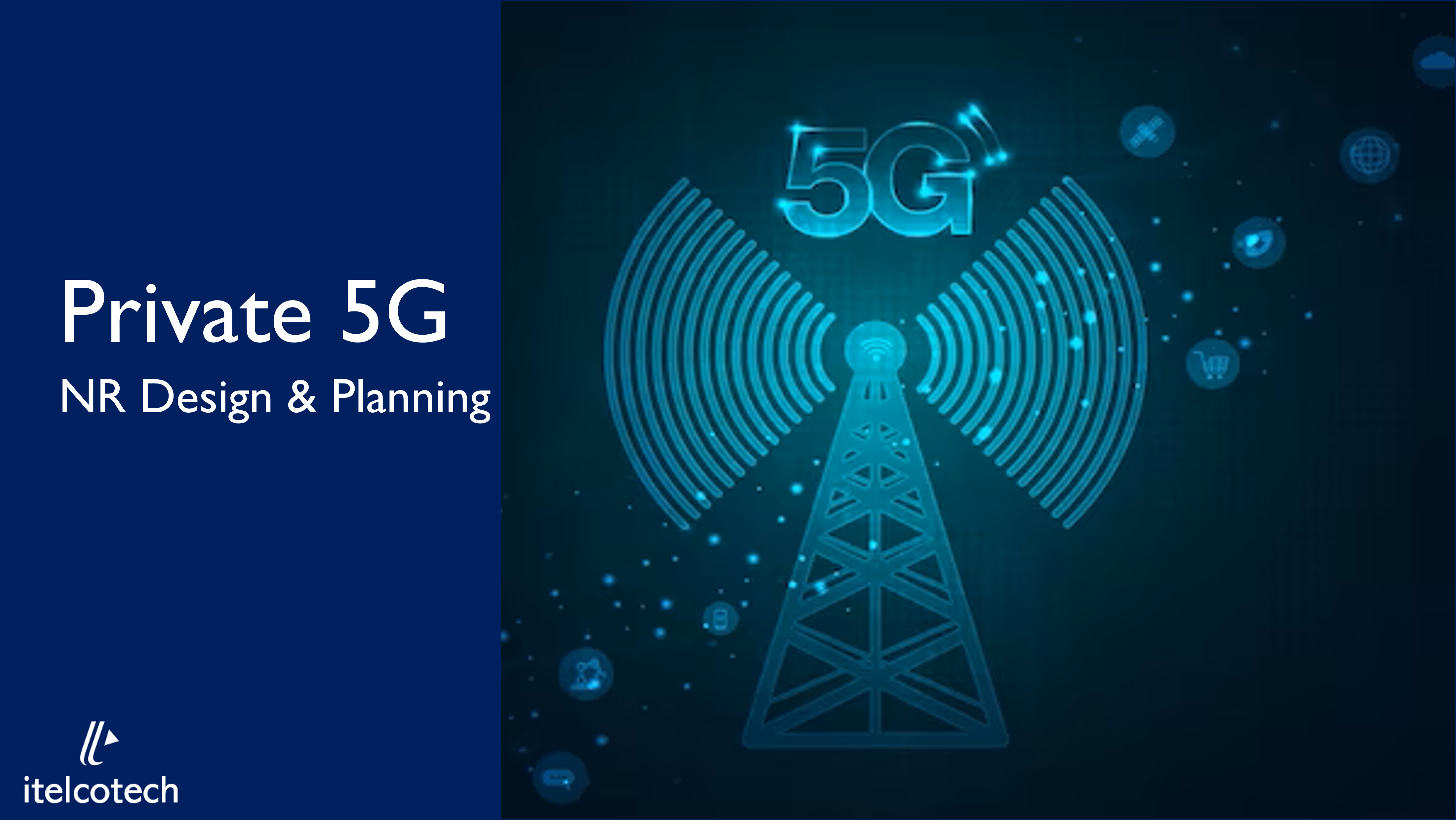 Private 5G NR Design & Planning