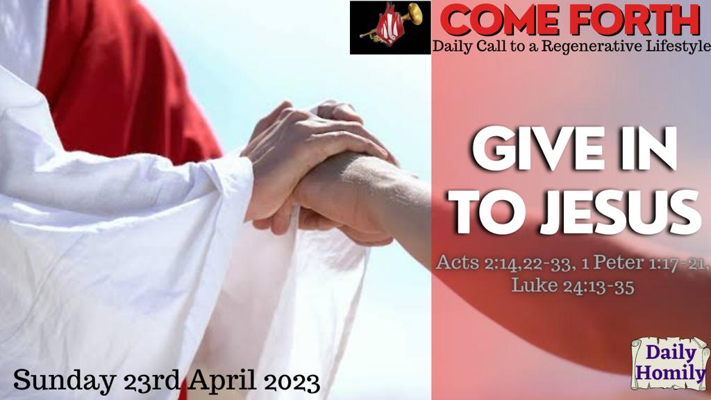 GIVE IN TO JESUS, By Fr Oluwafemi Victor Orilua CSSp