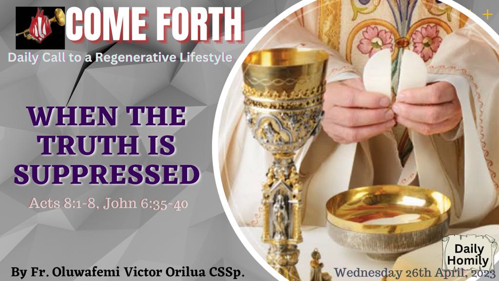 WHEN THE TRUTH IS SUPPRESSED, By Fr Oluwafemi Victor Orilua CSSp