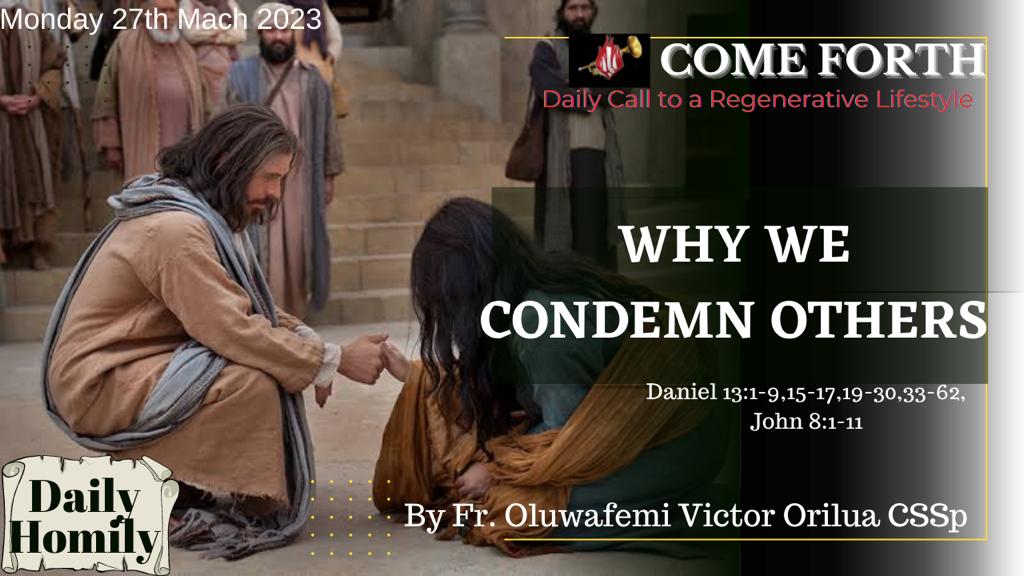 WHY WE CONDEMN OTHERS, By Fr Oluwafemi Victor Orilua CSSp