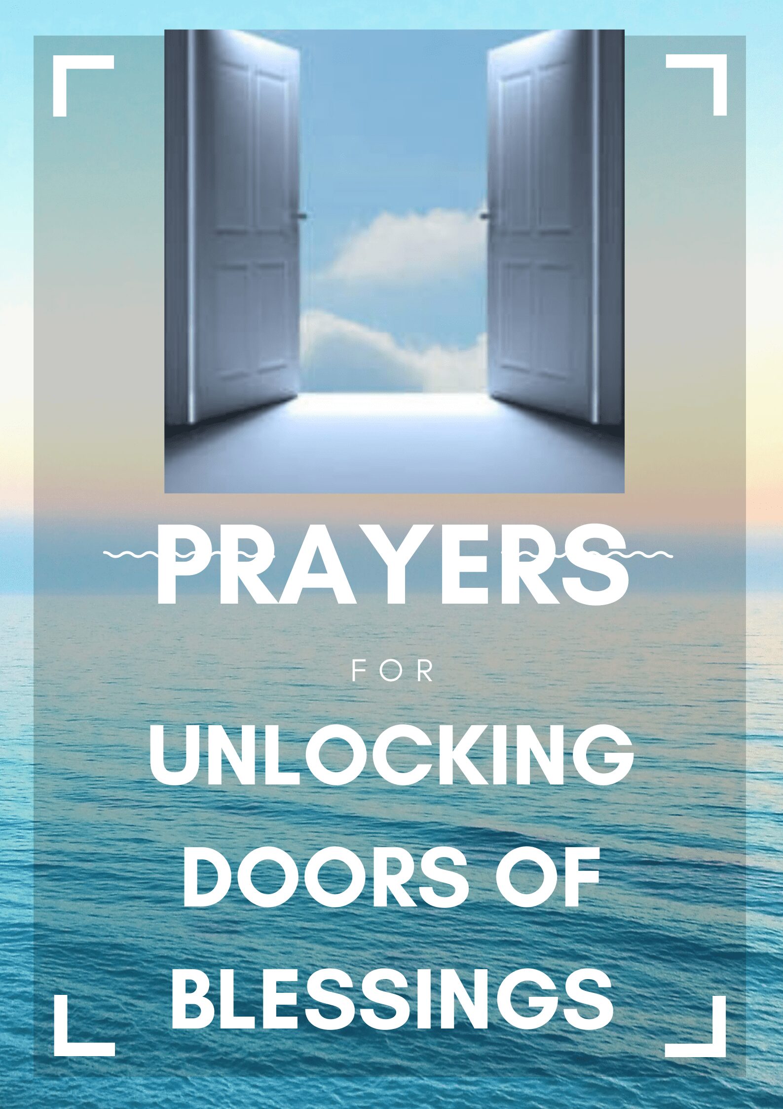 PRAYERS TO UNLOCK DOORS OF BLESSINGS.