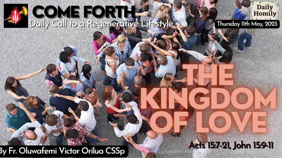 THE KINGDOM OF LOVE, By Fr Oluwafemi Victor Orilua CSSp