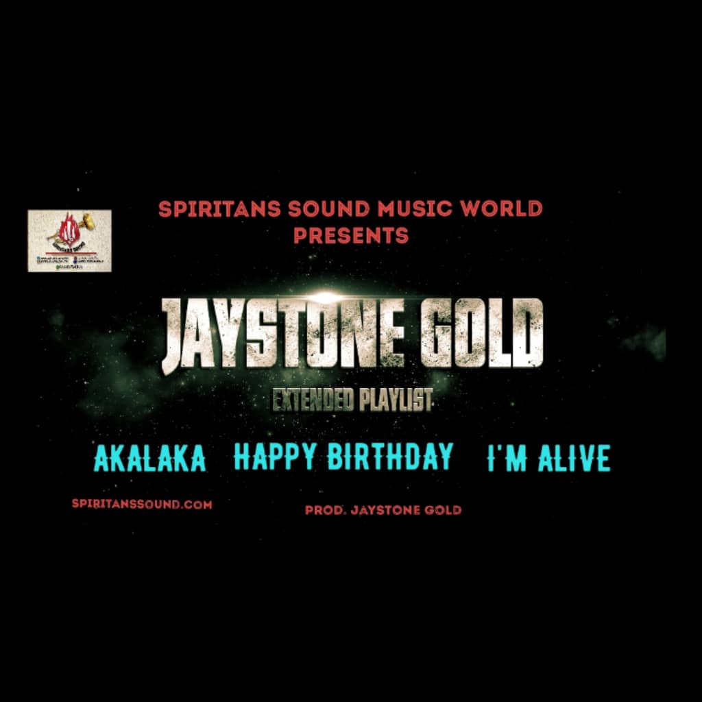 [MUSIC] JAYSTONE – HAPPY BIRTHDAY + I’M ALIVE + AKALAKA (DESTINY)