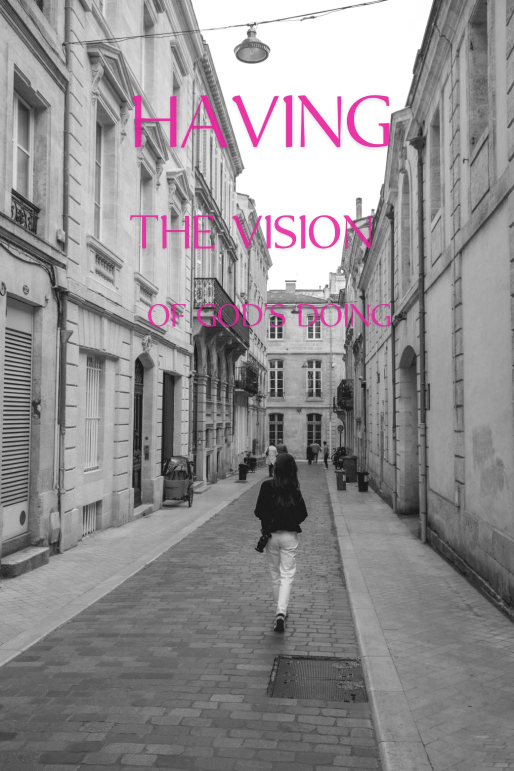 HAVING THE VISION OF GOD’S DOING, by Rev. Fr. Oluwafemi Victor Orilua CSSp.