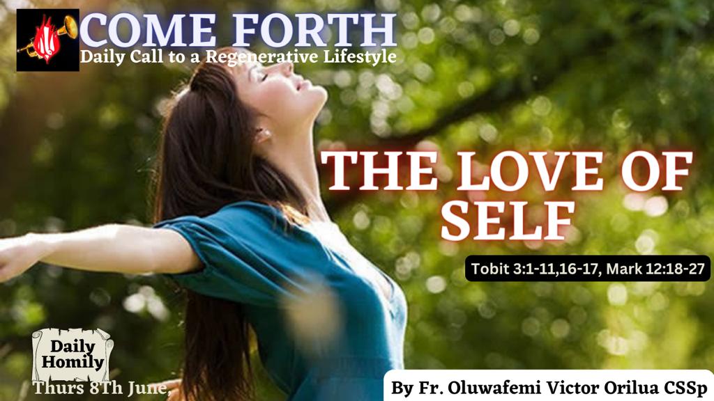 THE LOVE OF SELF, By Fr Oluwafemi Victor Orilua CSSp