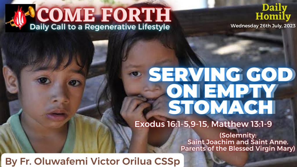SERVING GOD ON EMPTY STOMACH, By Fr Oluwafemi Victor Orilua CSSp