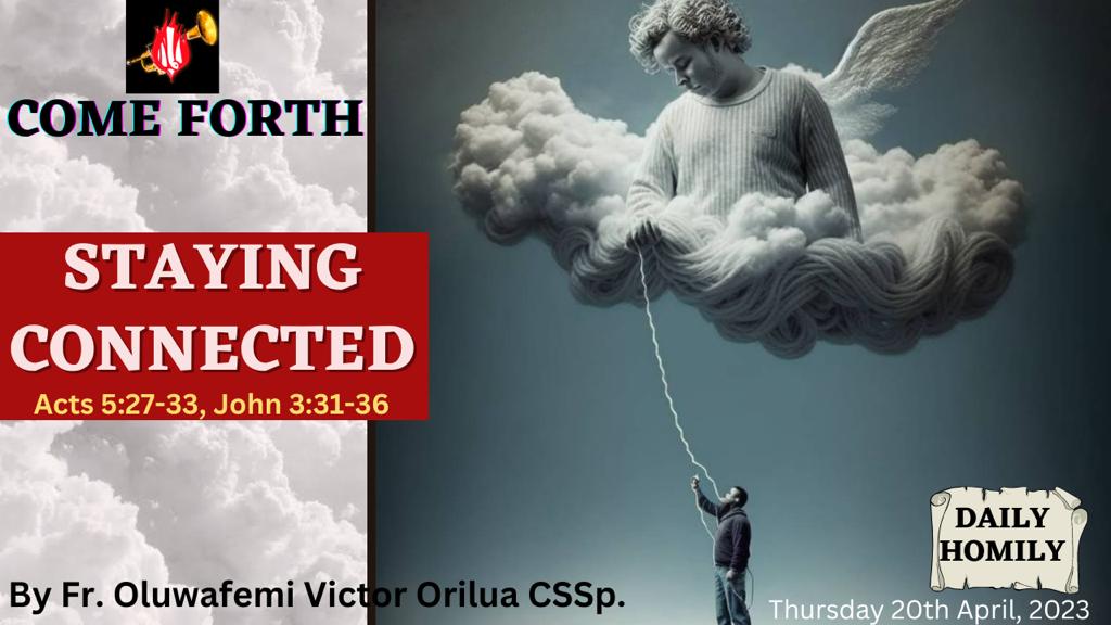 STAYING CONNECTED, By Fr Oluwafemi Victor Orilua CSSp